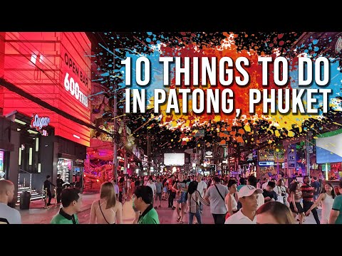 10 Things To Do In Patong, Phuket
