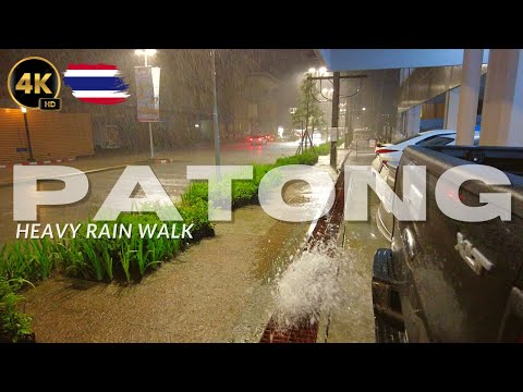 [4K 60fps] Heavy rain in Patong | Night walking during intense thunderstorm in Patong
