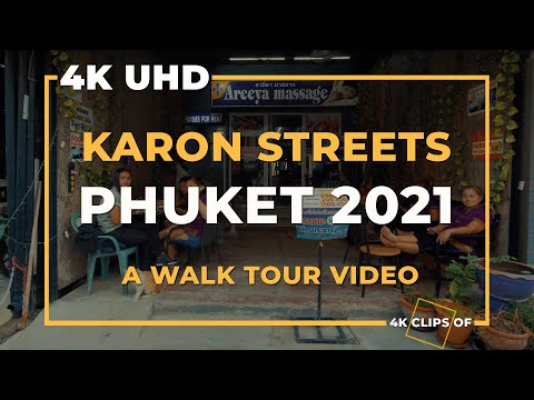 4K CLIPS OF KARON PHUKET THAILAND 2021 | WALK TOUR ON STREETS | ตำบล กะรน2564