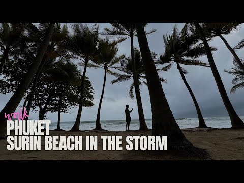 4K walk Phuket Surin beach in the Storm | 20 of Sept 11:50 am