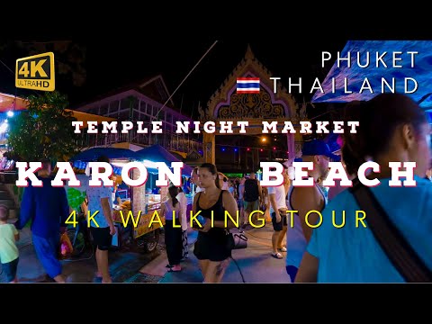4K Walking Tour Phuket Thailand Spaziergang auf dem Temple Night Market in Karon Beach