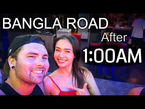 BANGLA ROAD 2022 What's it like after 1:00 AM???