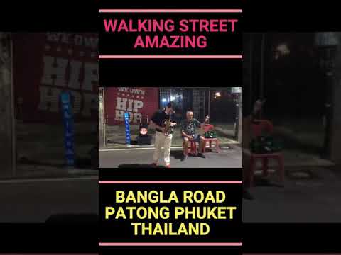 #BANGLA ROAD PATONG BEACH PHUKET#WALKING STREET PATONG PHUKET THAILAND#STREET SINGER