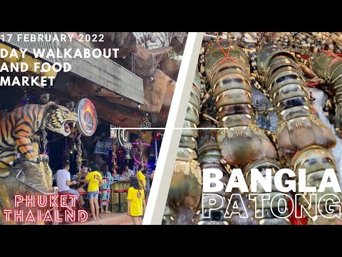 Bangla Road – Phuket – Daytime Walkabout – Street Food Market – Tiger Bar – Soi Seadragon – Bar Funk