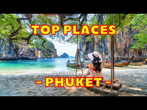 Best 12 Beautiful Places To Visit in Phuket – Thailand