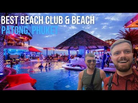 Best Beach Club Phuket🔥 (Plus the Nicest Beach in Patong) 🇹🇭