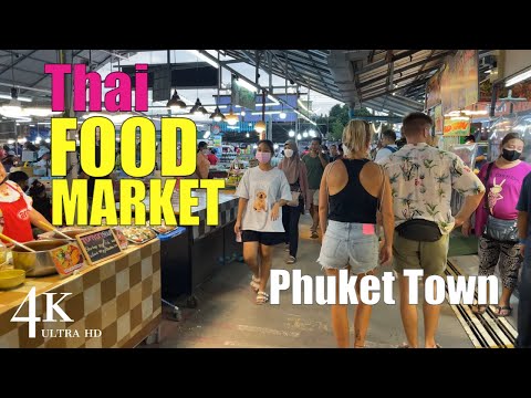 【4K】Phuket Thai Food Market – Evening Walk 2022