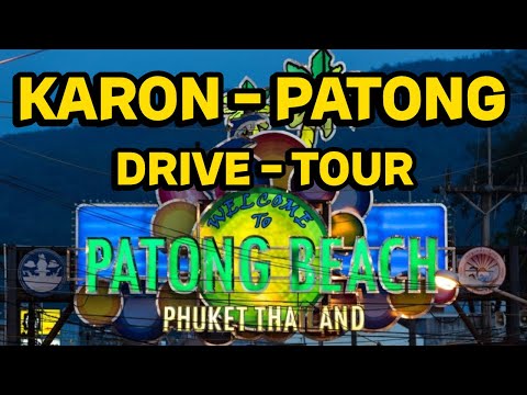 【🇹🇭 4K】DRIVING TOUR PHUKET KARON BEACH PATONG BEACH