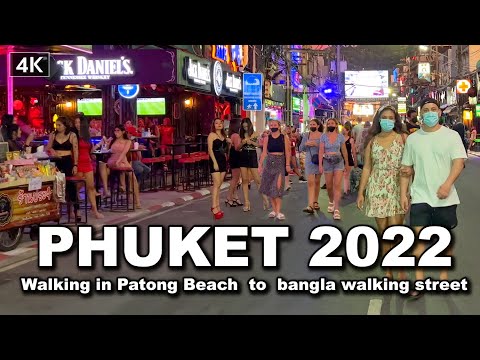 【🇹🇭 4K】Thailand 2022 Walking in Phuket | Patong Beach | bangla walking street