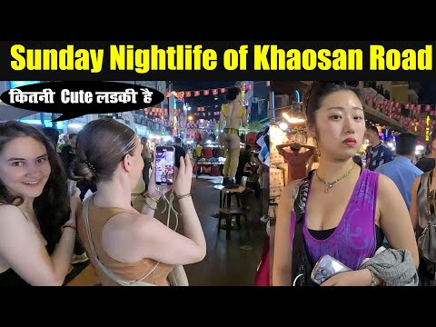 Khaosan Road Nightlife~ Bangkok Thailand |Sunday's Nightlife of Bangkok |ep-93