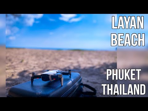 LAYAN BEACH PHUKET THAILAND 2021 | Pinoy in Thailand 4K Drone