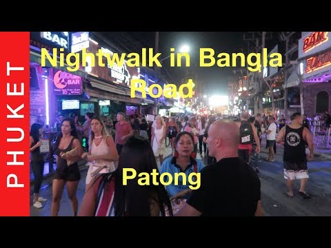 Night Walk in Bangla Road | Patong | Phuket | Thailand | 2019