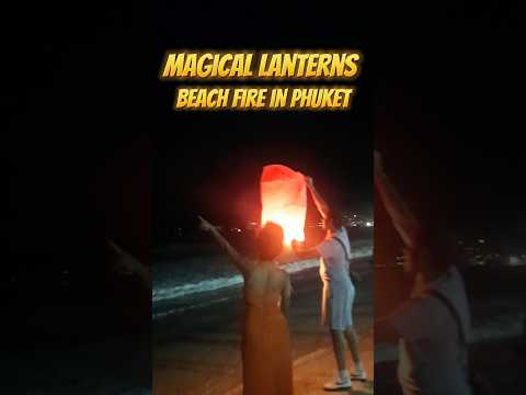 Patong Beach Vibes  | Magical Lanterns & Beach Fire in Phuket Thailand Nightlife