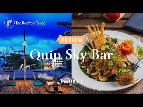 Quip Sky Bar in Phuket – Review