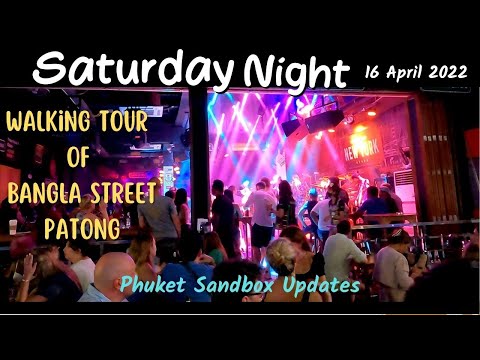Saturday Night – 4K Walking Tour of Bangla Street , Patong Phuket