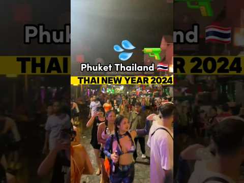 Songkran Water Festival | Bangla walking street | Phuket Nightlife | Thailand | Thai girls New year