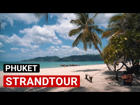 Strände in Phuket (Patong Beach bis Kata Beach) 🌴 Die ultimative Phuket Strandtour 🌊