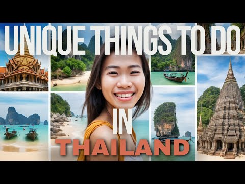 Unique Things to Do in Thailand 2024: A Journey Beyond the Ordinary