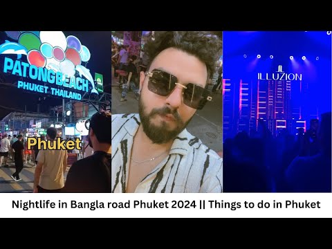Nightlife in Bangla road Phuket 2024 😻😻 || Things to do in Phuket 🔥🔥