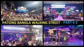PATONG BANGLA WALKING STREET PART # 2