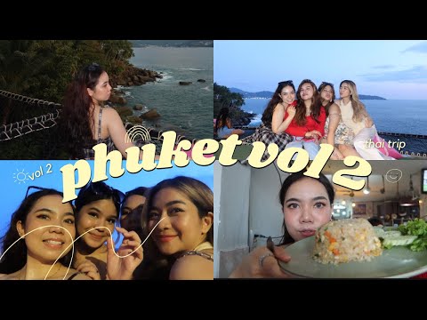 Phuket girls trip Vol 2